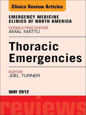 cover image of Thoracic Emergencies, an Issue of Emergency Medicine Clinics